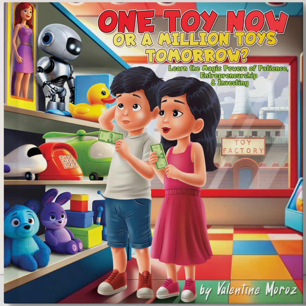 One Toy Now or A Million Toys Tomorrow? — picture book cover by Valentine Moroz